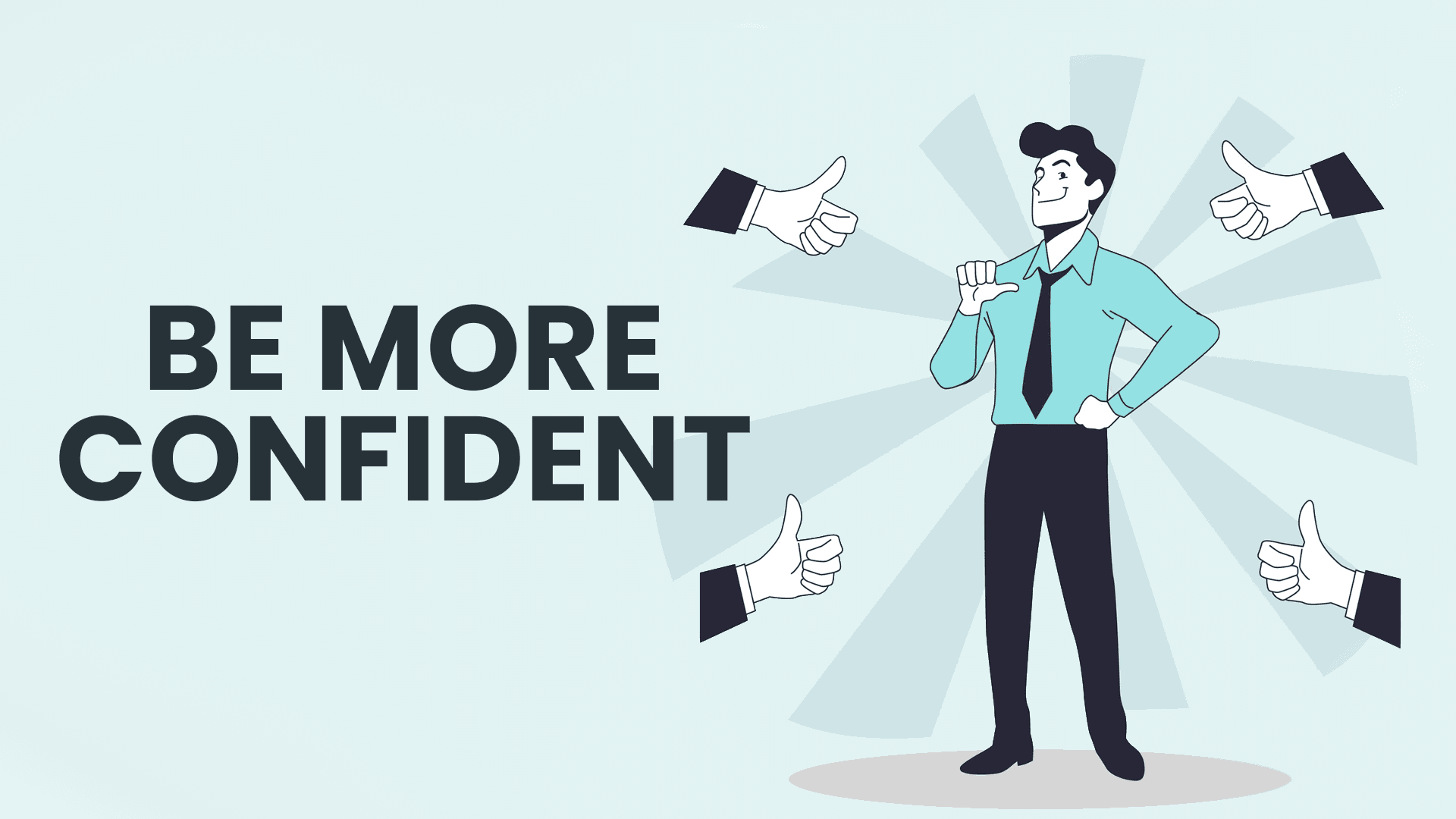 be more confident